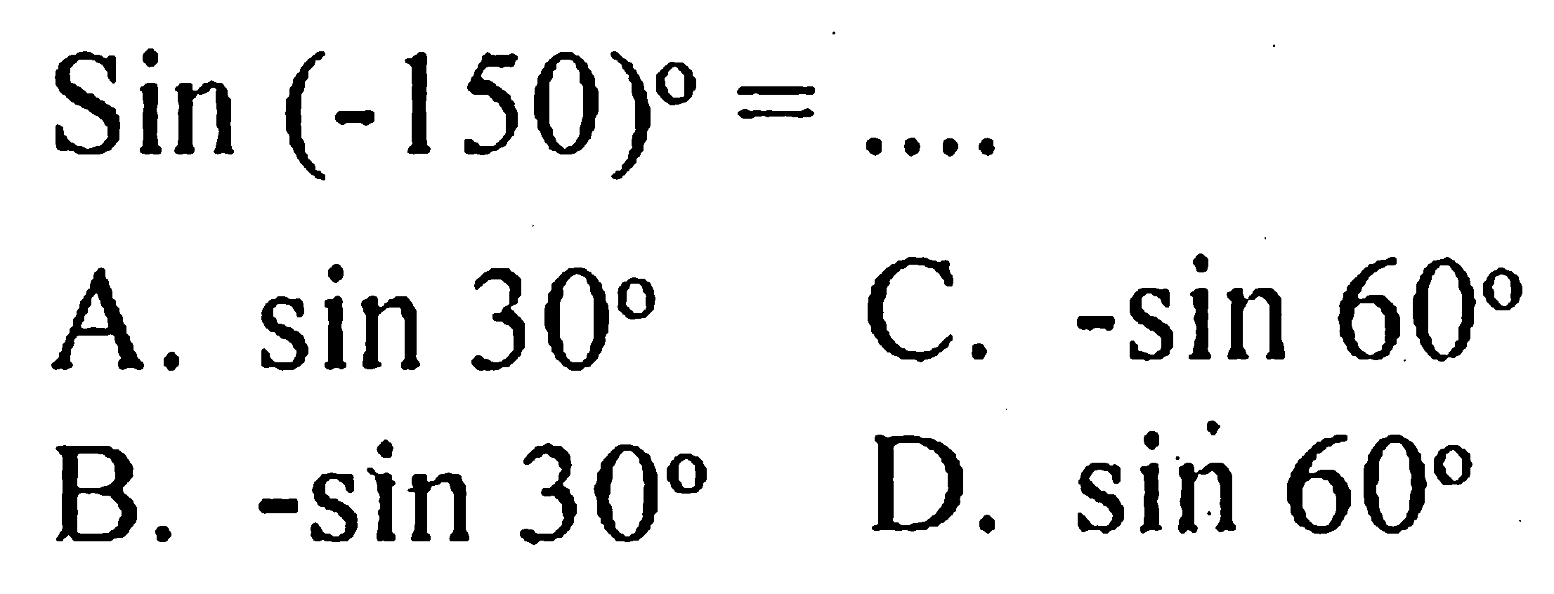 Sin(-150)=... 