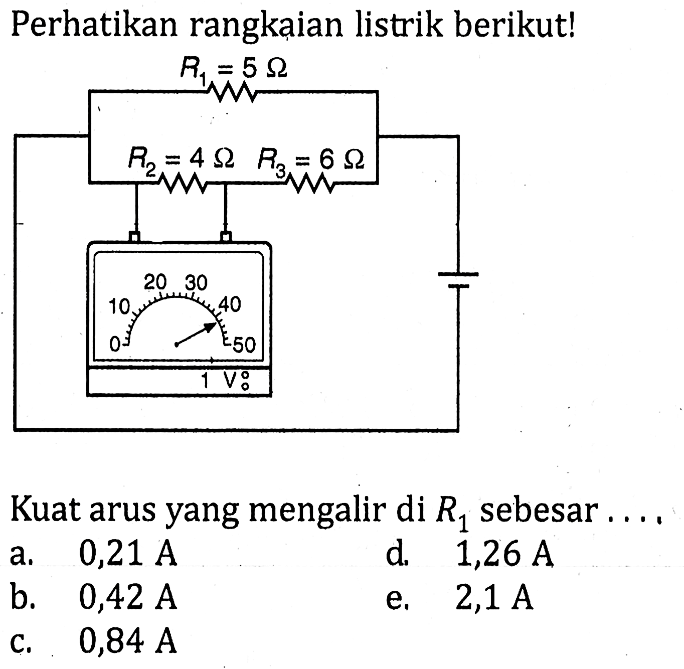 Perhatikan rangkaian listrik berikutl Kuat arus yang mengalir di R1 sebesar