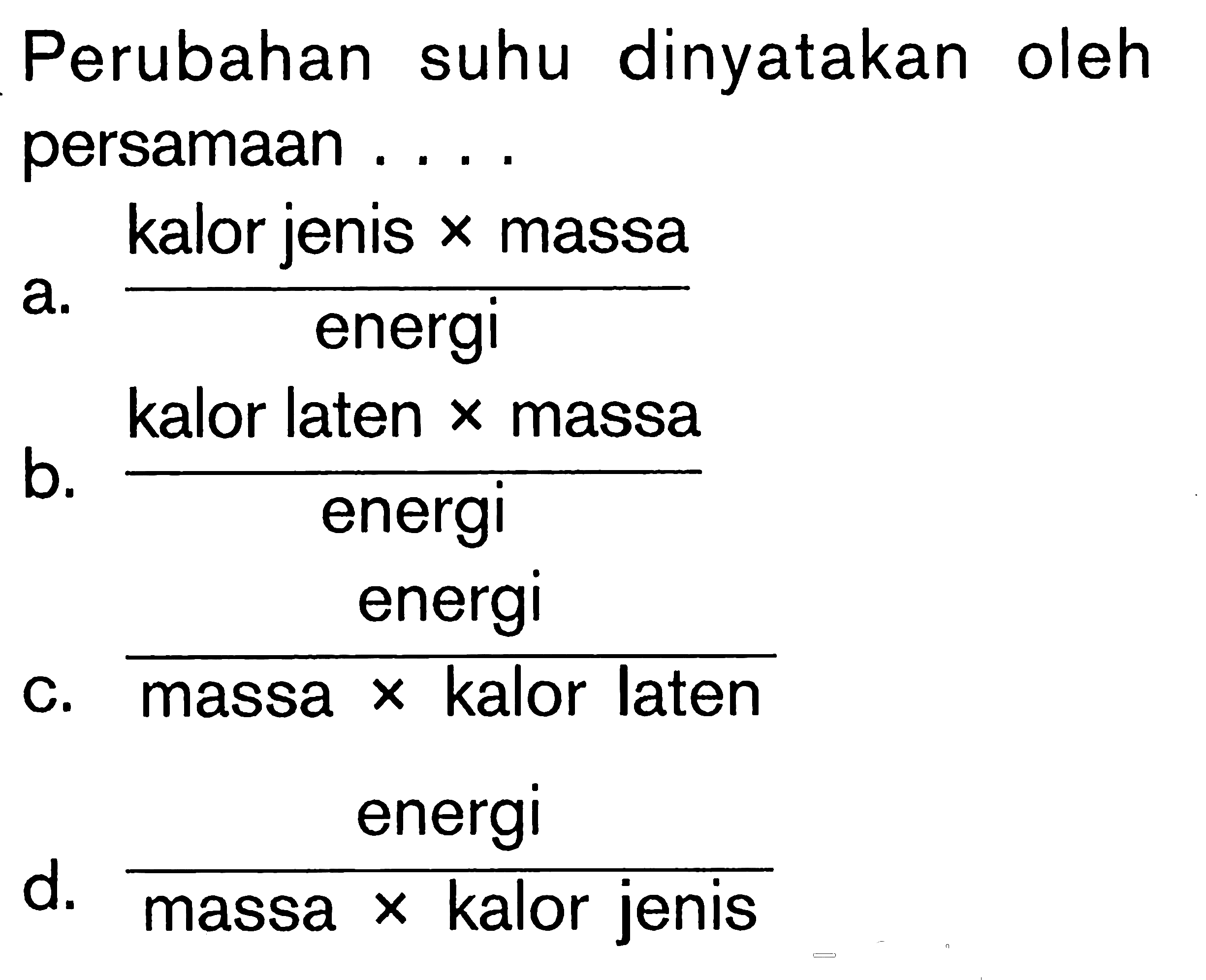 Perubahan suhu dinyatakan oleh persamaan ....