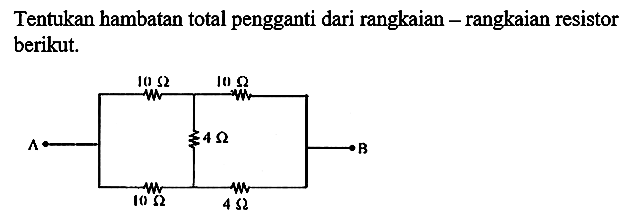 Tentukan hambatan total pengganti dari rangkaian S rangkaian resistor berikut