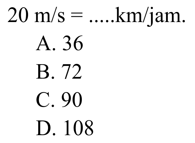 20 m/s=..... km/jam 