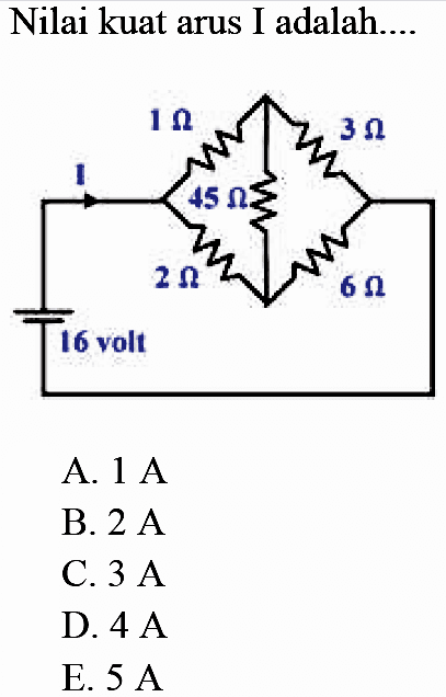 Nilai kuat arus I adalah...