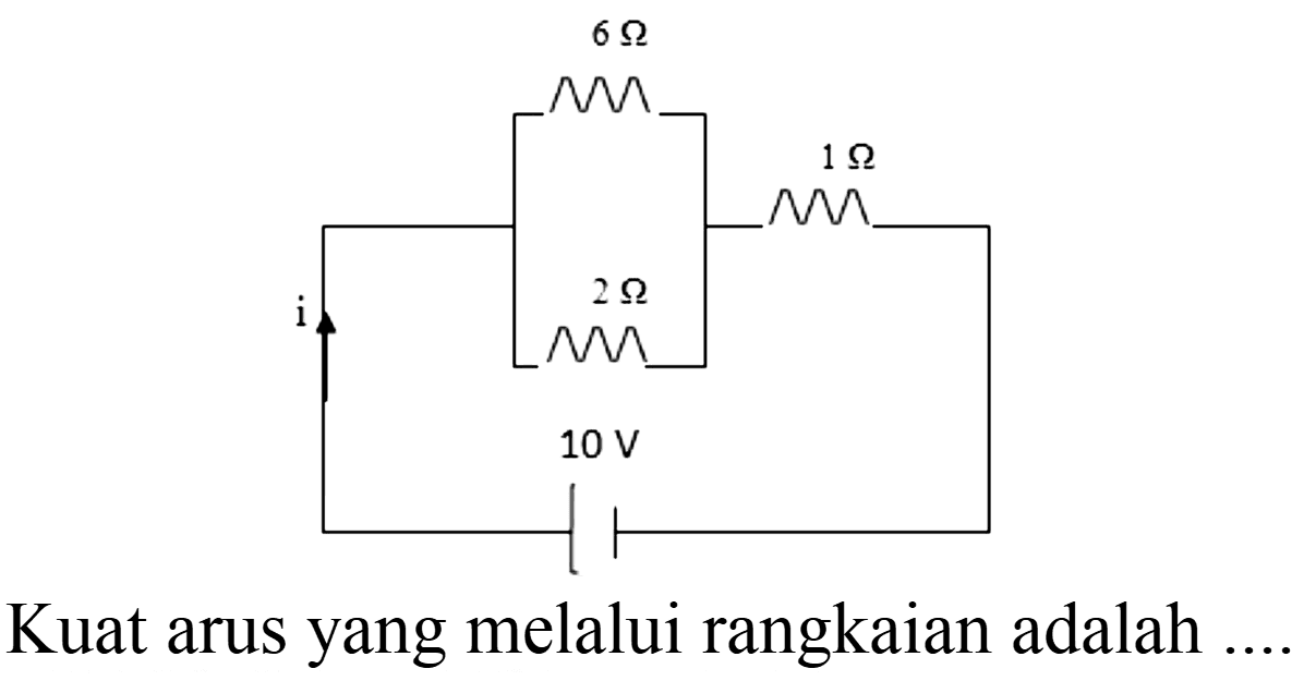 Kuat arus yang melalui rangkaian adalah ....