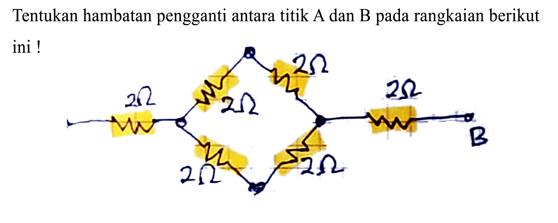 Tentukan hambatan pengganti antara titik A dan B pada rangkaian berikut ini!