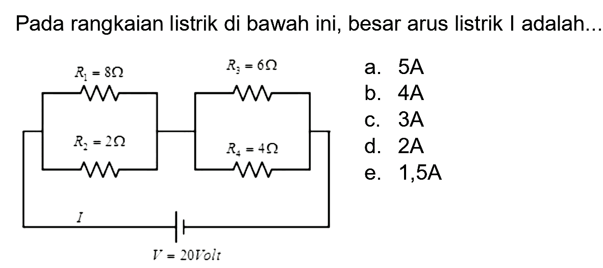 Pada rangkaian listrik di bawah ini, besar arus listrik I adalah..