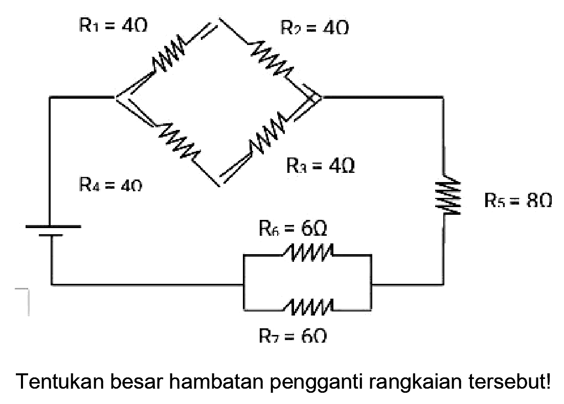 Tentukan besar hambatan pengganti rangkaian tersebut!