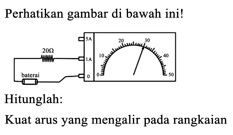 Perhatikan gambar di bawah ini!
Hitunglah:
Kuat arus yang mengalir pada rangkaian