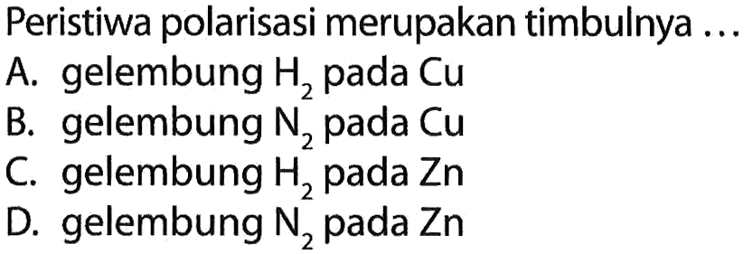 Peristiwa polarisasi merupakan timbulnya ...