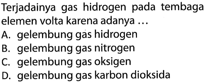 Terjadainya gas hidrogen pada tembaga elemen volta karena adanya ...
