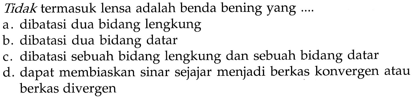 Tidak termasuk lensa adalah benda bening yang ....