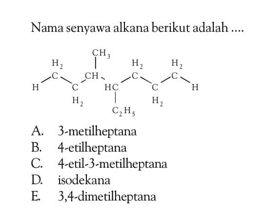 Nama senyawa alkana berikut adalah .... CH3 H - CH2 - CH2 - CH - HC - CH2 - CH2 - CH2 - H C2H5