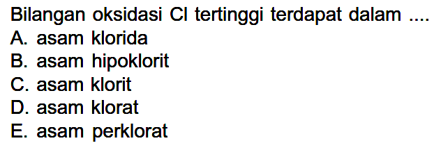 Bilangan oksidasi Cl tertinggi terdapat dalam....