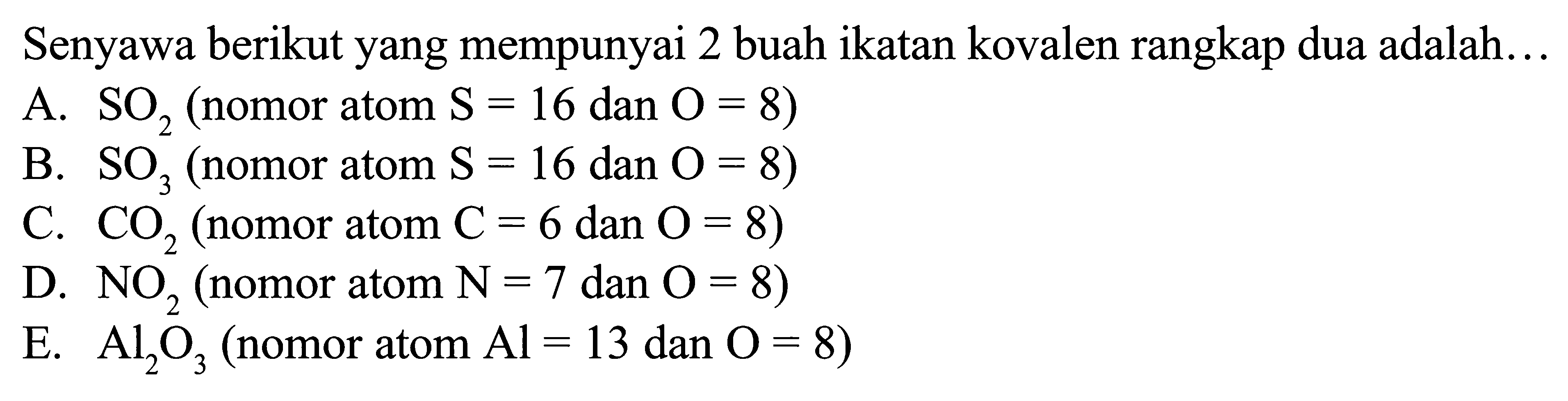 Senyawa berikut yang mempunyai 2 buah ikatan kovalen rangkap dua adalah ...