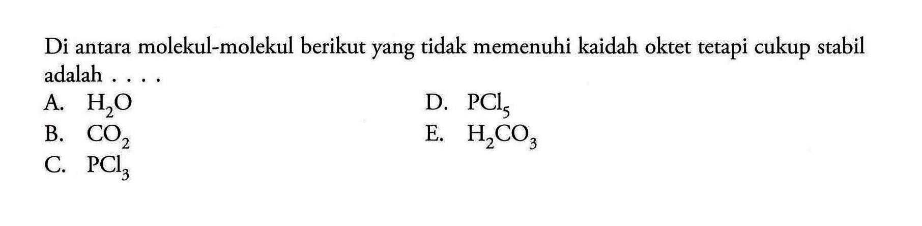 Di antara molekul-molekul berikut yang tidak memenuhi kaidah oktet tetapi cukup stabil adalah ....