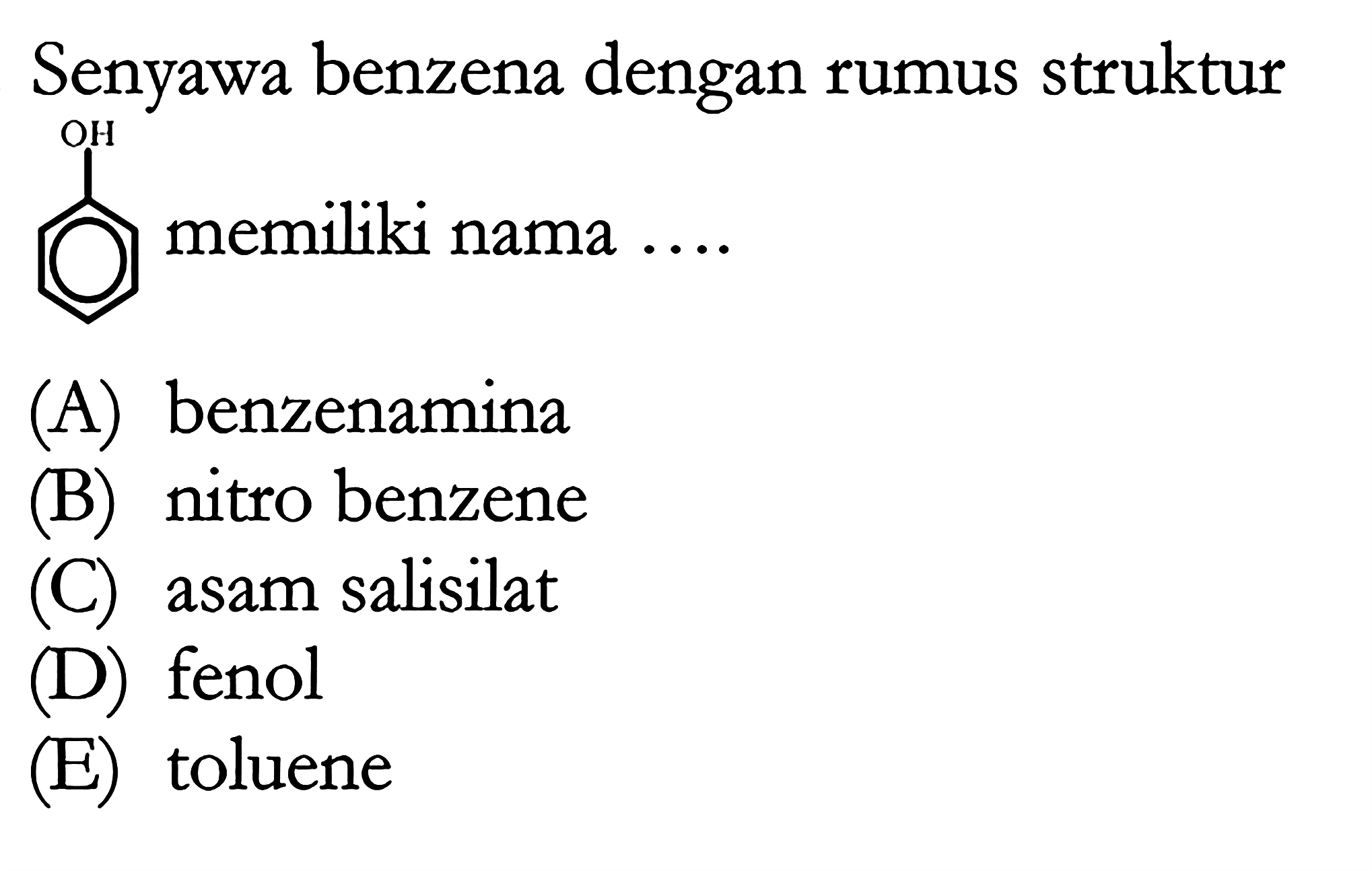 Senyawa benzena dengan rumus struktur OH memiliki nama