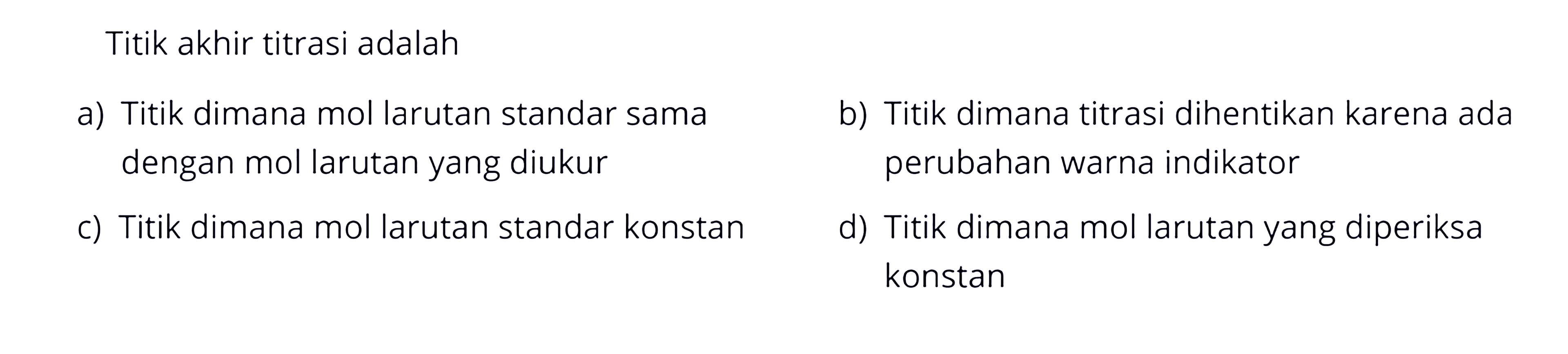 Titik akhir titrasi adalah