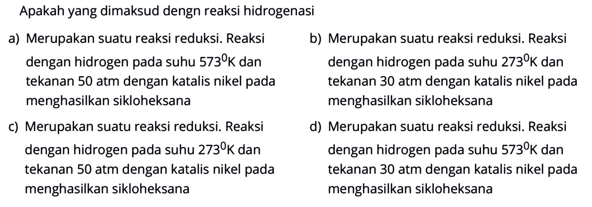 Apakah yang dimaksud dengn reaksi hidrogenasi 