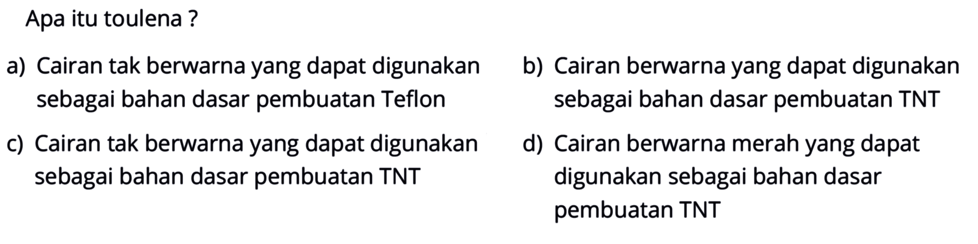 Apa itu toulena?
