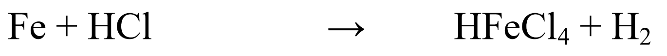 Fe + HCl -> HFeCl4 + H2