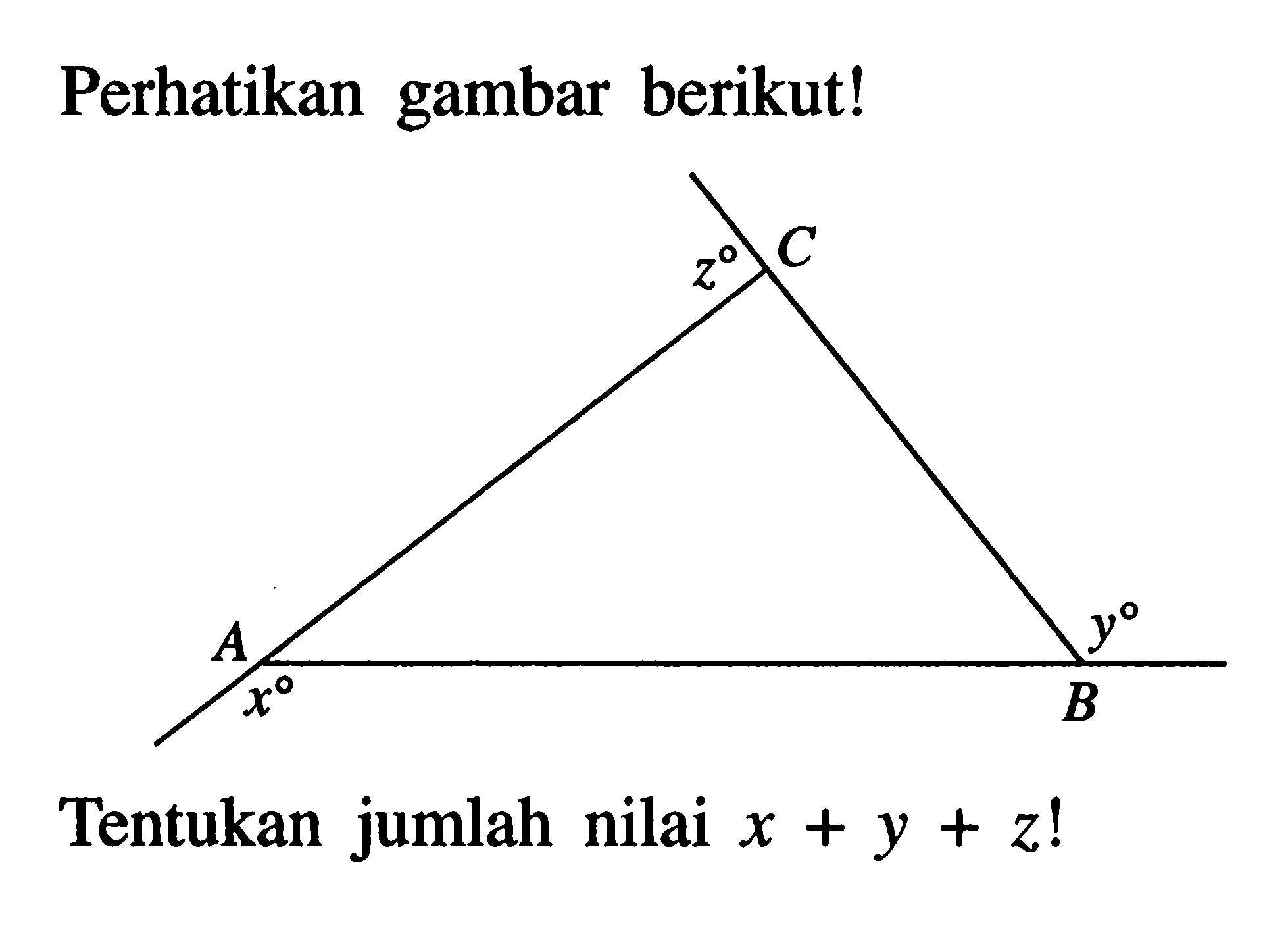 Perhatikan gambar berikut! Tentukan jumlah nilai x+y+z! ABC x y z