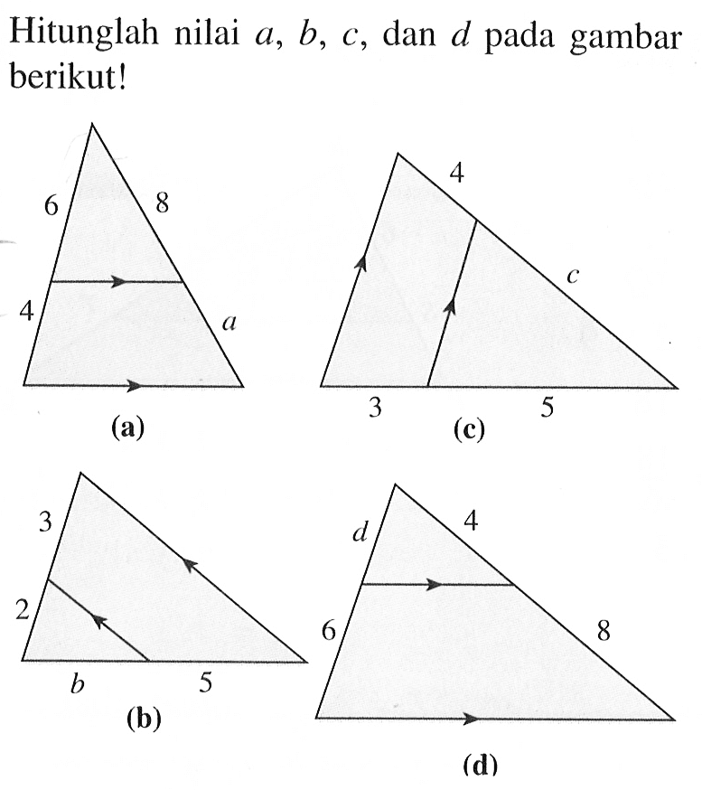 Hitunglah nilai a, b, c, dan d pada gambar berikut!(a)(c)(b)(d)