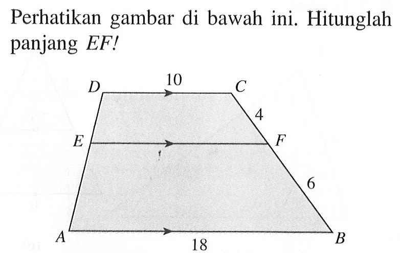 Perhatikan gambar di bawah ini. Hitunglah panjang EF!