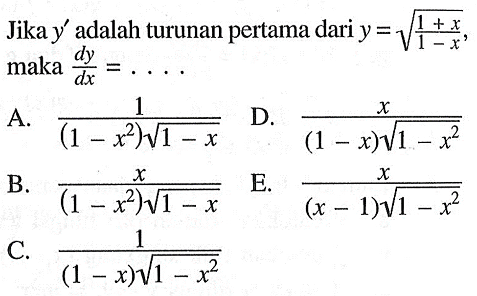 Jika y' adalah turunan pertama dari y=akar((1+x)/(1-x)), maka dy/dx=...