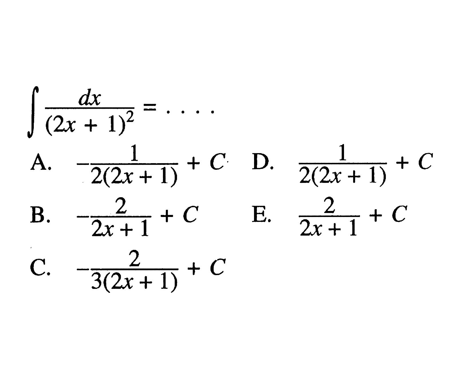 integral dx/(2x+1)^2=....