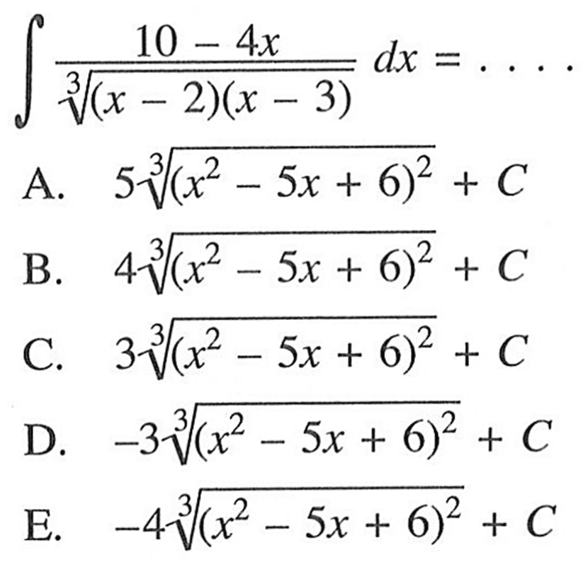 integral (10-4x)/((x-2)(x-3))^(1/3) dx= ...