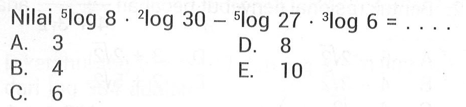 Nilai 5log8.2log30-5log27.3log6=...