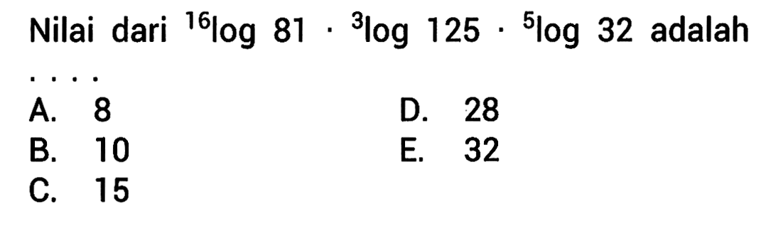 Nilai dari 16log81.3log125.5log32 adalah ....