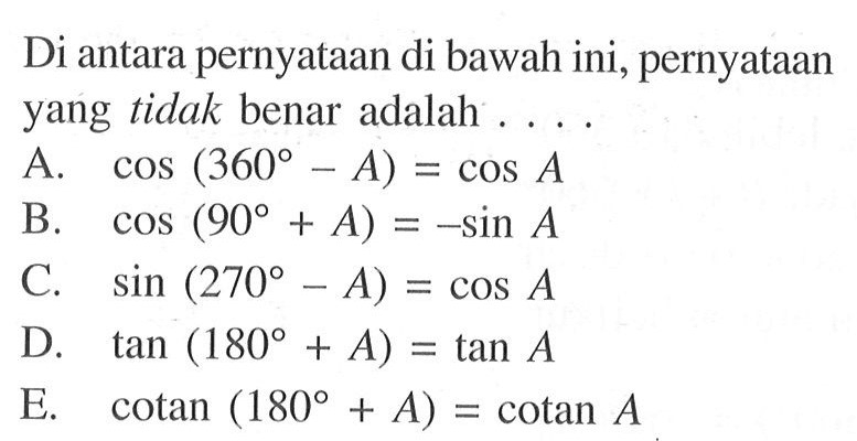 Di antara pernyataan di bawah ini, pernyataan yang tidak benar adalah ....