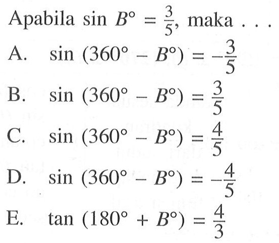 Apabila sin B=3/5, maka ...