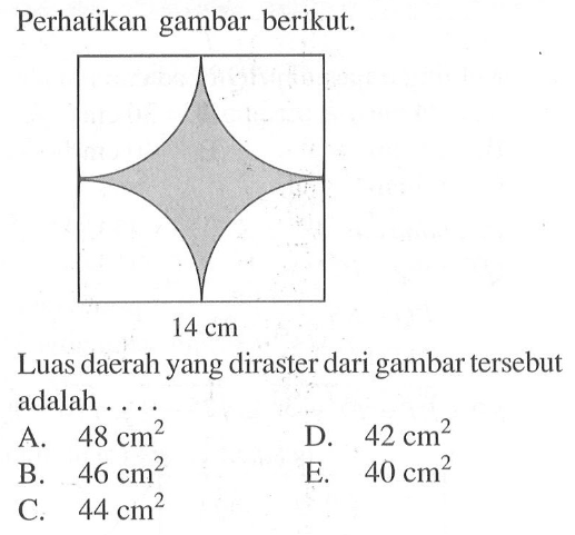 Perhatikan gambar berikut.14 cmLuas daerah yang diraster dari gambar tersebut adalah .... 