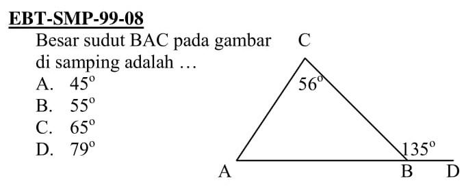 EBT-SMP-99-08Besar sudut BAC pada gambar di samping adalah  ... A.  45 B.  55 C.  65 D.  79 