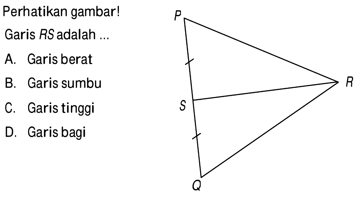 Perhatikan gambar! Garis RS adalah ...P S R Q