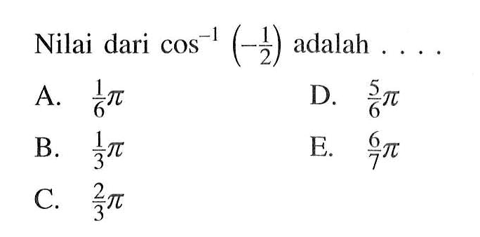  Nilai dari cos^-1 (-1/2) adalah