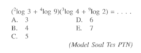 (2log3 +4log 9)(3log 4 + 9log2) = (Model Soal Tes PTN)
