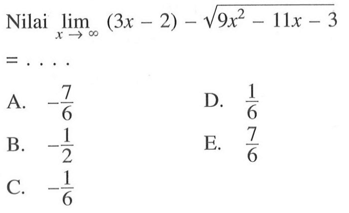 Nilai lim x-> tak hingga (3x-2)-akar(9x^2-11x-3=)