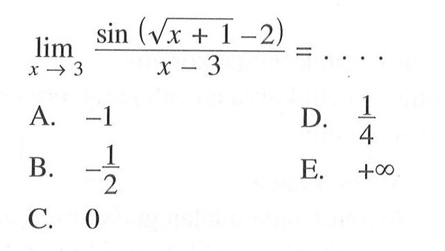 lim x-> 3 (sin (akar(x+1)-2))/x-3 =