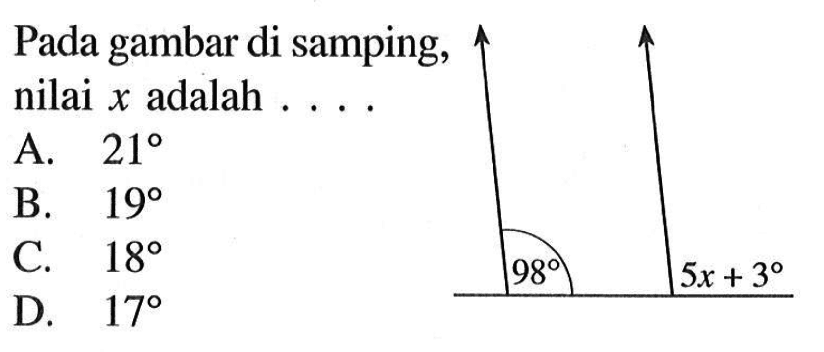 Pada gambar di samping, nilai x adalah .... 98 5x+3