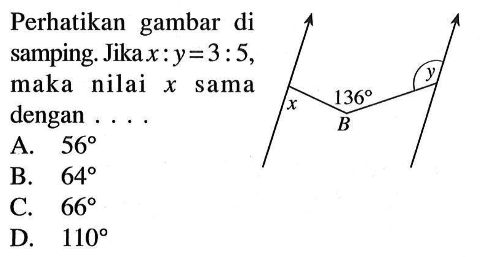 Perhatikan gambar di samping. Jika x:y=3:5, maka nilai x sama dengan ....