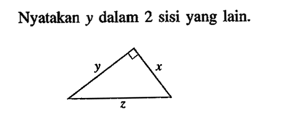 Nyatakan y dalam 2 sisi yang lain.