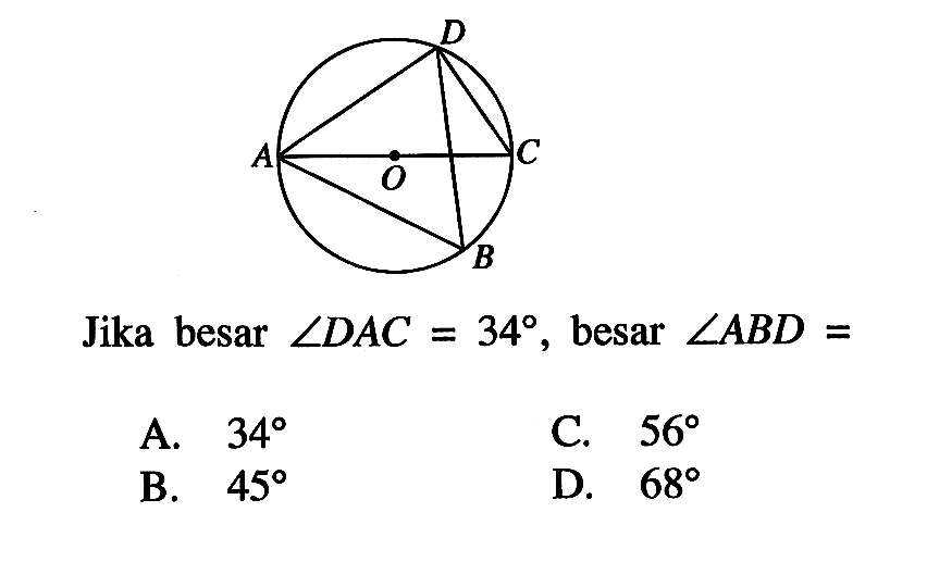 Jika besar sudut DAC=34, besar sudut ABD=