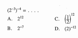 (2^-3)^-4 = ...