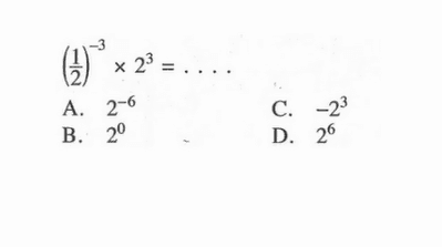 (1/2)^(-3)x2^3=....