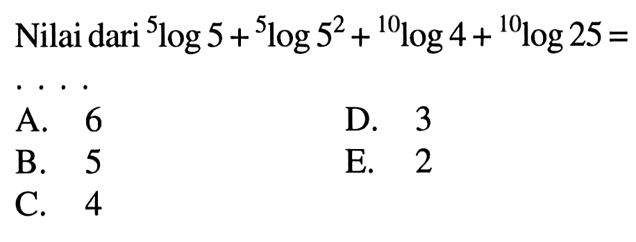 Nilai dari 5log5+5loh5^2+10log4+10log25=...