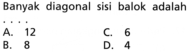Banyak diagonal sisi balok adalah