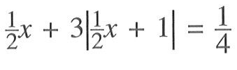 1/2 x+3|1/2 x+1|=1/4