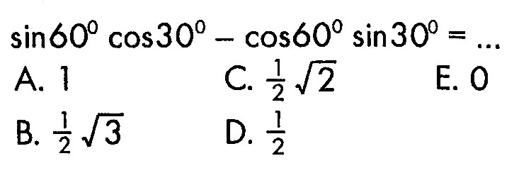 sin60 cos30 - cos60 sin30=...